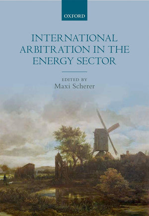International Arbitration in the Energy Sector,Used