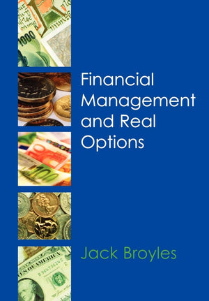 Financial Management and Real Options,New