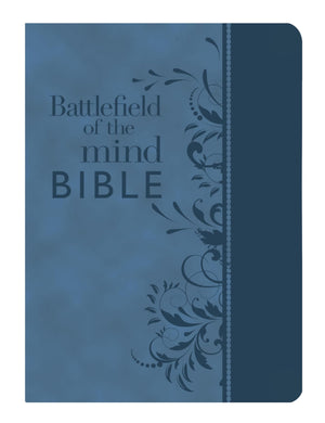 Battlefield Of The Mind Bible, Blue Leatherluxe: Renew Your Mind Through The Power Of God'S Word