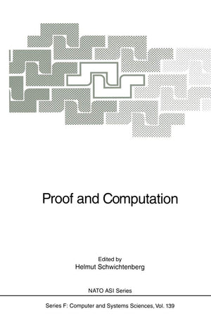 Proof and Computation (NATO ASI Subseries F:, 139),Used