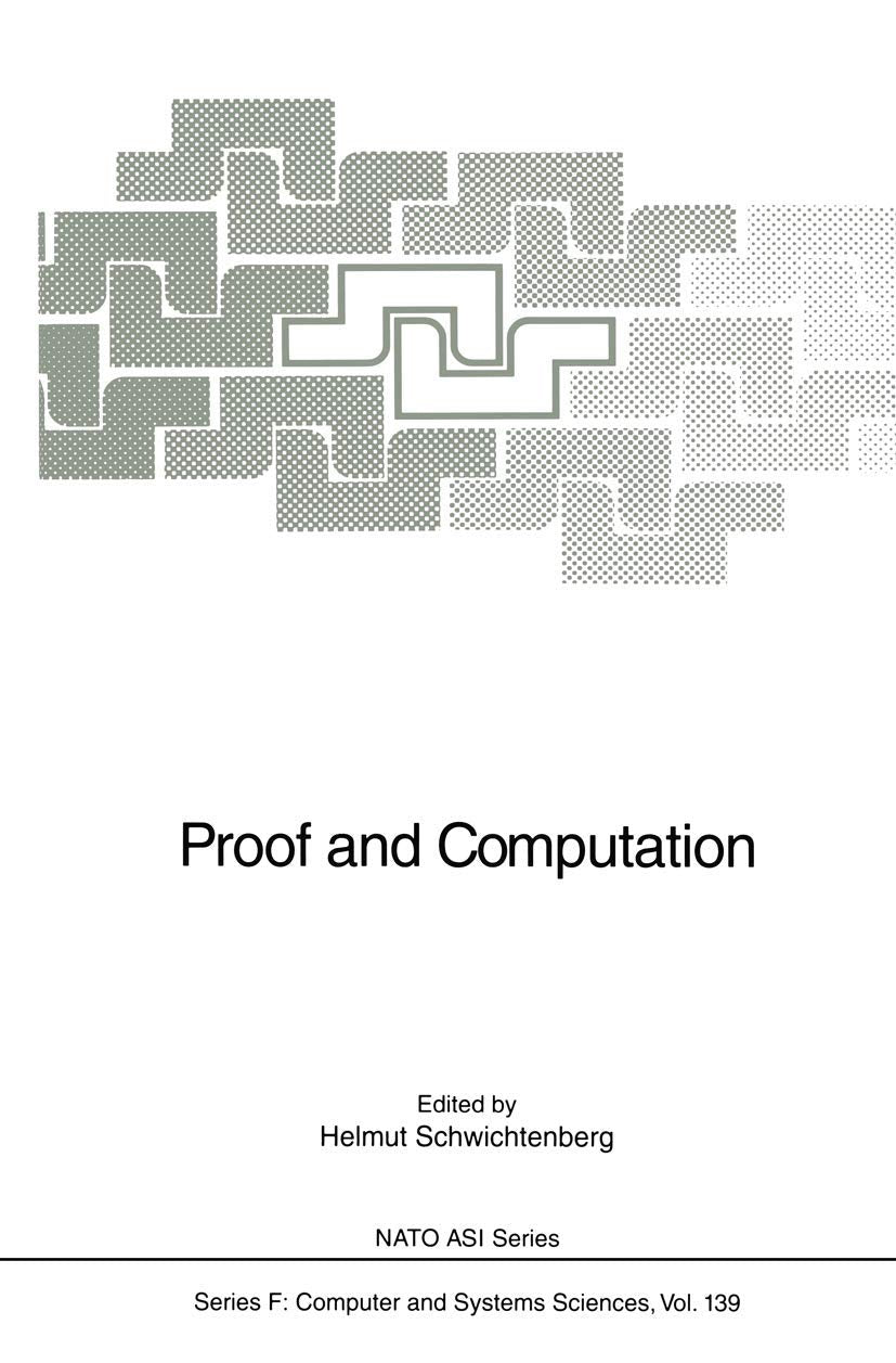 Proof and Computation (NATO ASI Subseries F:, 139),Used