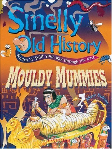 Mouldy Mummies (Smelly Old History),Used