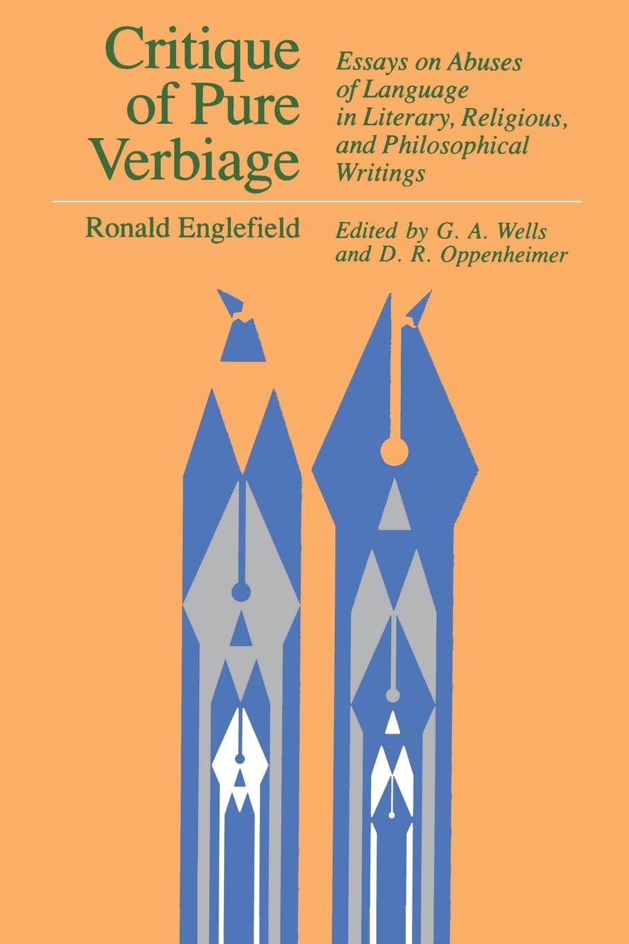 Critique Of Pure Verbiage: Essays On Abuses Of Language In Literary, Religious, And Philosophical Writings,Used