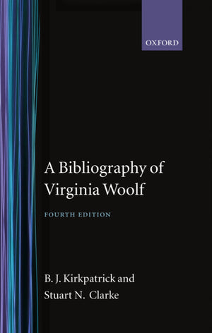 A Bibliography Of Virginia Woolf (Soho Bibliographies),New