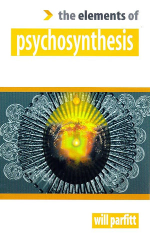 Psychosynthesis (The Elements Of .... Series'),Used