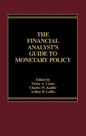The Financial Analyst's Guide to Monetary Policy,Used