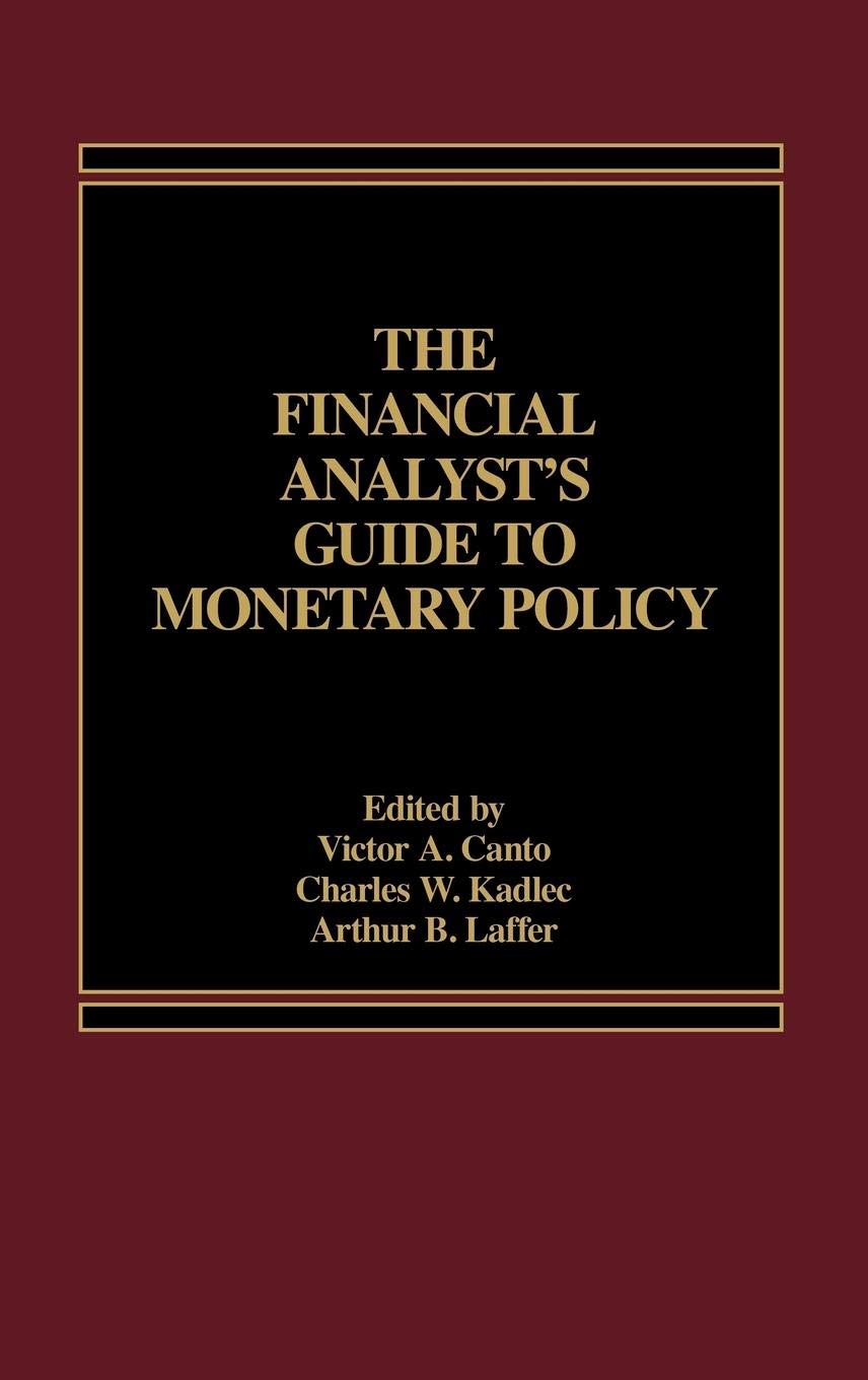 The Financial Analyst's Guide to Monetary Policy,Used