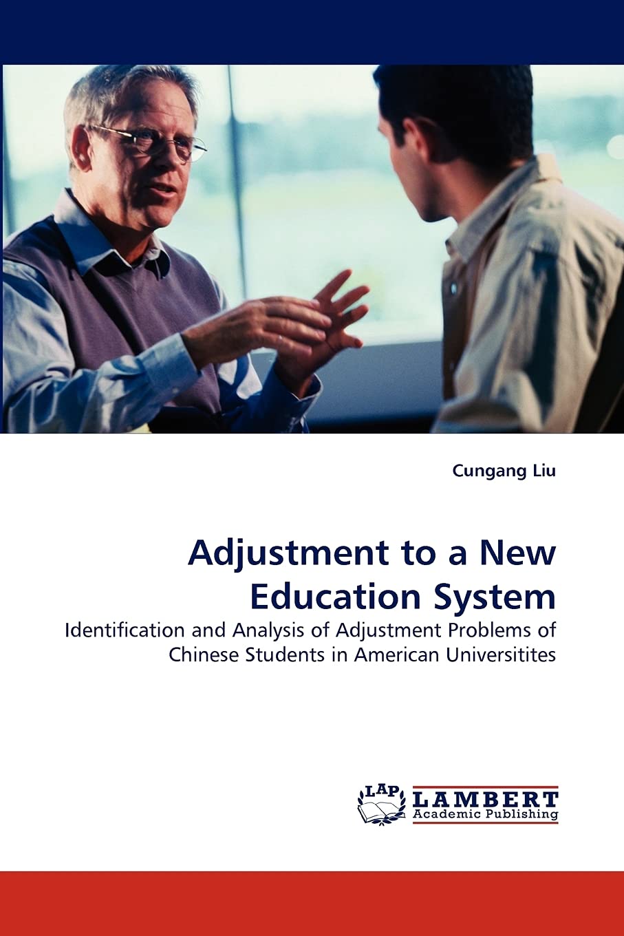 Adjustment to a New Education System: Identification and Analysis of Adjustment Problems of Chinese Students in American Univers,Used