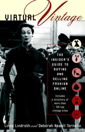 Virtual Vintage: The Insider'S Guide To Buying And Selling Fashion Online,Used