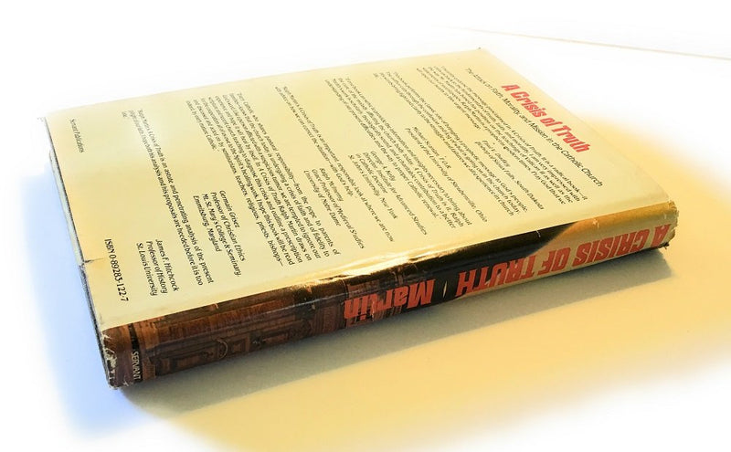 A crisis of truth: The attack on faith, morality, and mission in the Catholic Church,Used