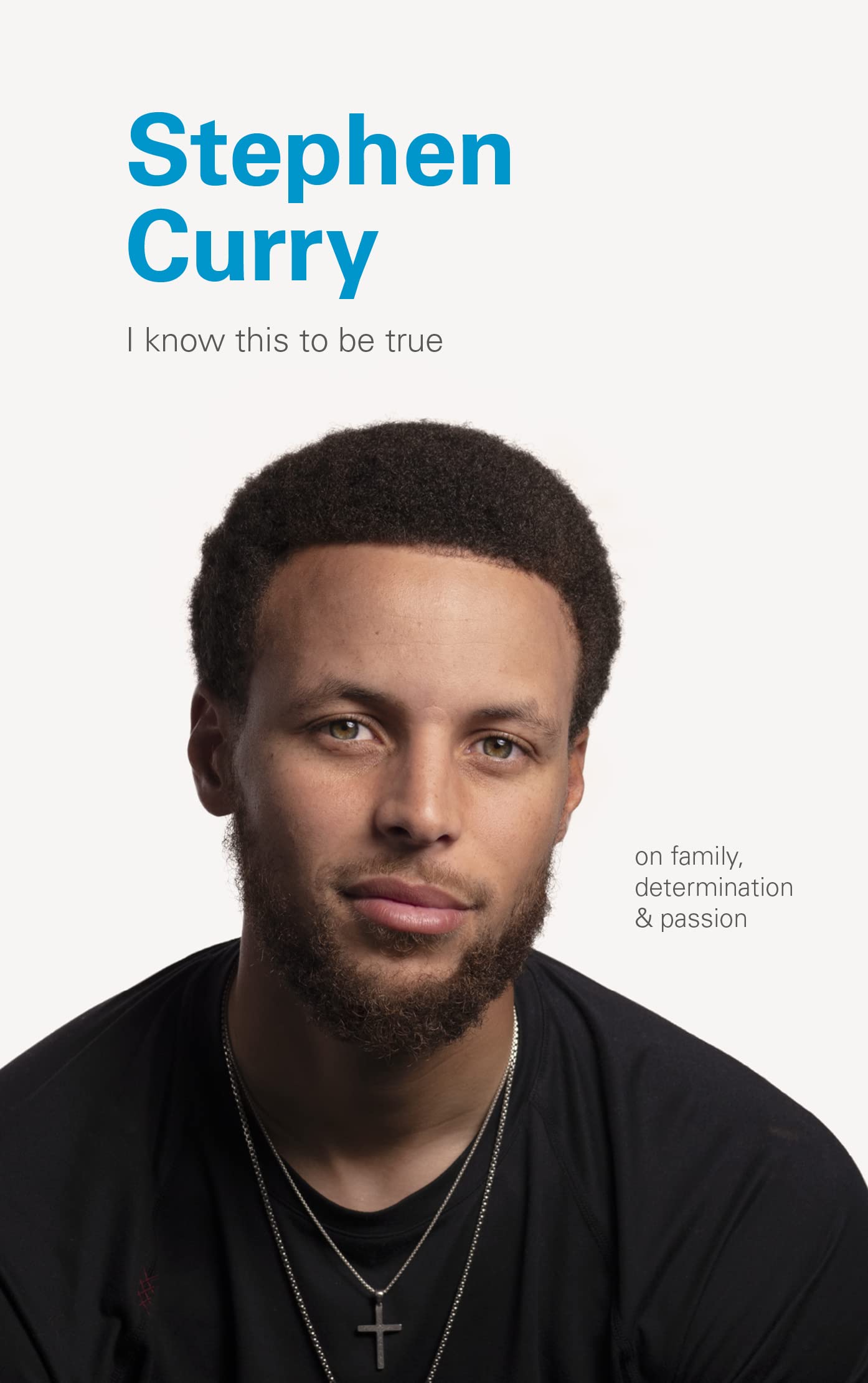 I Know This To Be True: Stephen Curry
