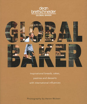 Global Baker: Inspirational Breads, Cakes, Pastries and Desserts with International Influences,Used