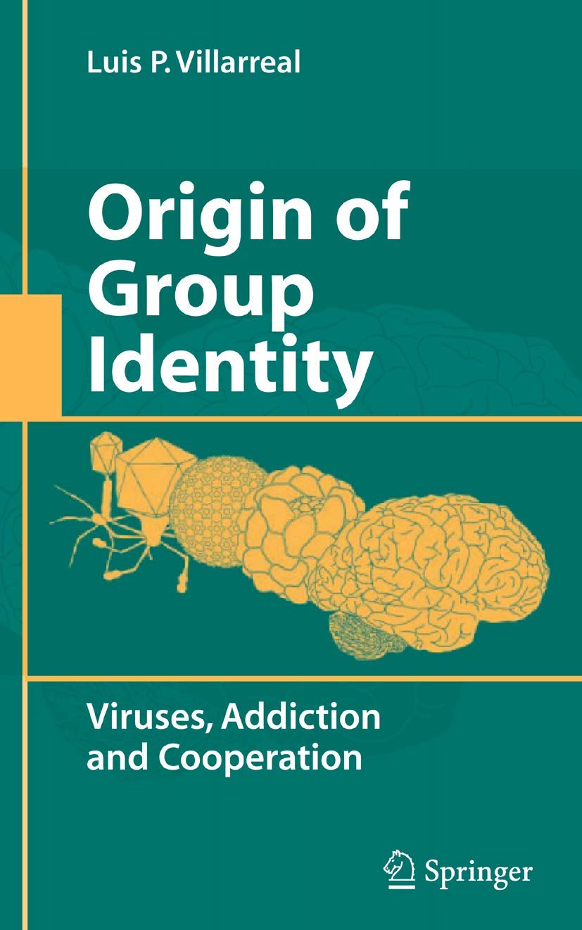 Origin Of Group Identity: Viruses, Addiction And Cooperation,Used