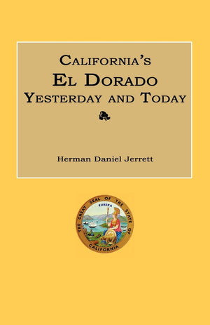 California'S El Dorado Yesterday And Today,Used