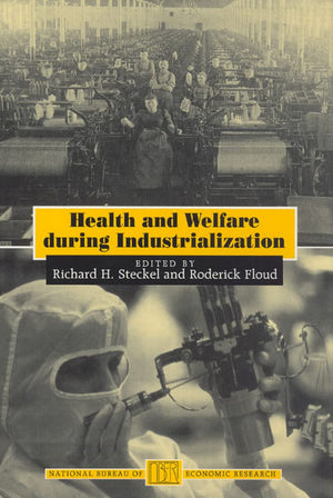 Health And Welfare During Industrialization (National Bureau Of Economic Research Project Report)-new