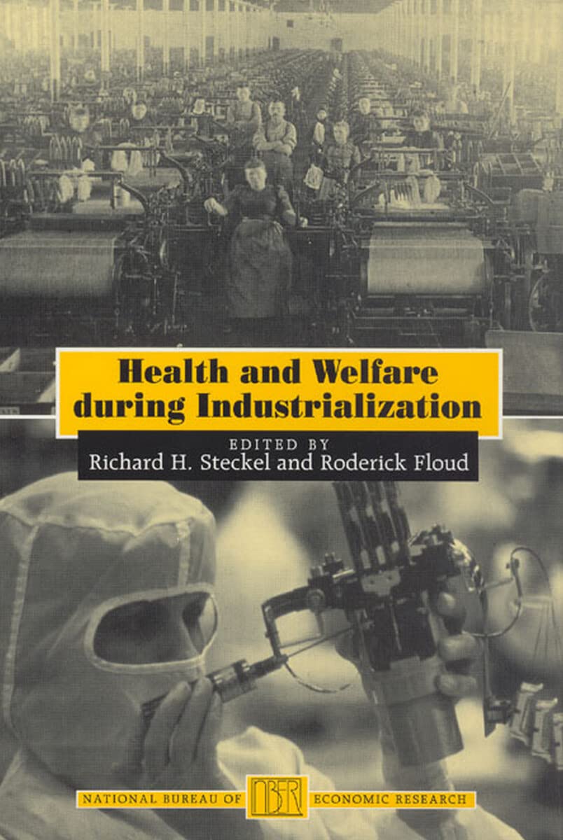 Health And Welfare During Industrialization (National Bureau Of Economic Research Project Report)-new
