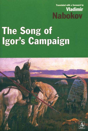 The Song Of Igor'S Campaign, An Epic Of The Twelfth Century