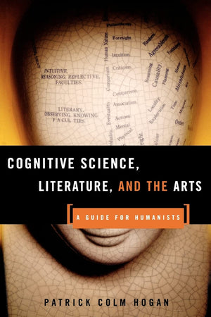Cognitive Science, Literature, and the Arts,Used