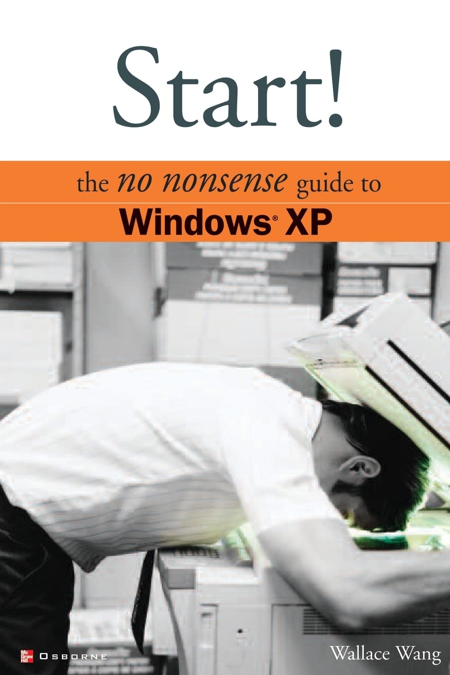 Start!: The No Nonsense Guide to Windows XP (Consumer) (No Nonsense Guides),Used