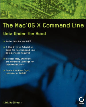 The Mac OS X Command Line: Unix Under the Hood,Used