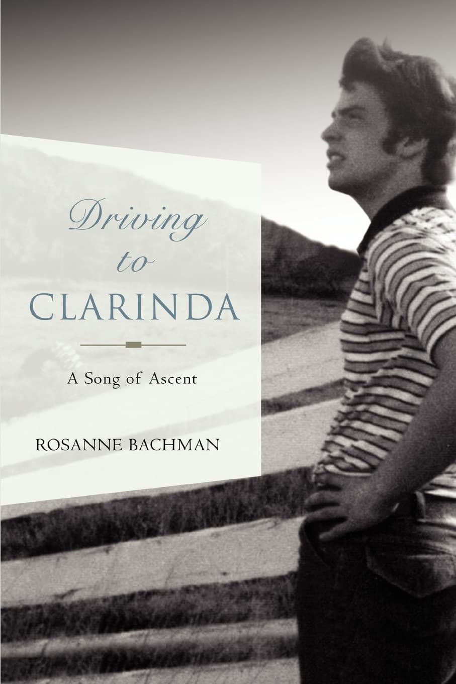 Driving to CLARINDA: A Song of Ascent,Used