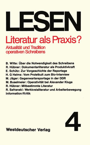 Literatur als Praxis?: Aktualitt und Tradition operativen Schreibens (Lesen, 4) (German Edition),Used