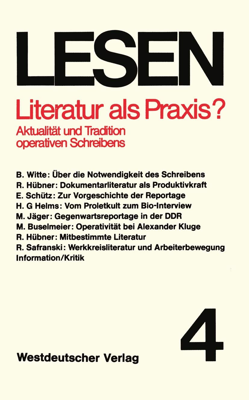 Literatur als Praxis?: Aktualitt und Tradition operativen Schreibens (Lesen, 4) (German Edition),Used