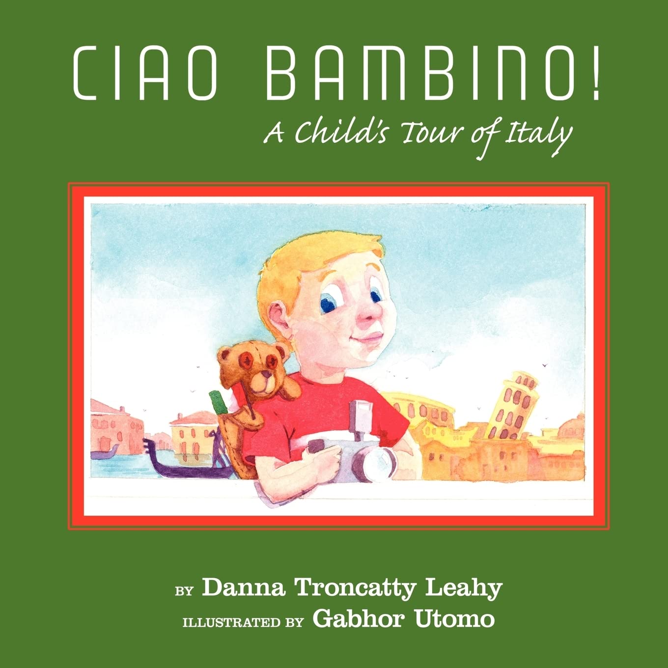 Ciao Bambino!: A Child's Tour of Italy (Black and White),Used
