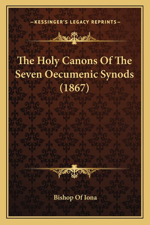 The Holy Canons Of The Seven Oecumenic Synods (1867),Used