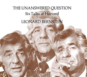 The Unanswered Question: Six Talks at Harvard (The Charles Eliot Norton Lectures),Used