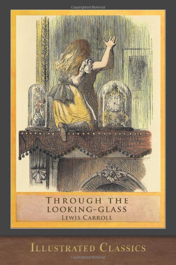 Through the Looking Glass (Illustrated Classics): Illustrated by John Tenniel,Used