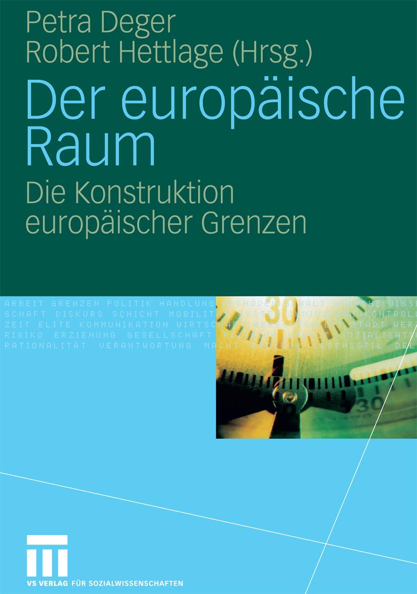 Der europische Raum: Die Konstruktion europischer Grenzen (German Edition),Used