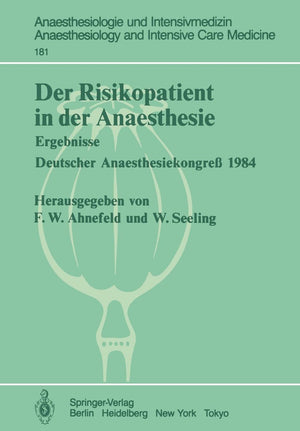 Der Risikopatient in der Anaesthesie: Ergebnisse Deutscher Anaesthesiekongre 1984 (Anaesthesiologie und Intensivmedizin Anaesthe,Used