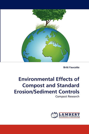 Environmental Effects of Compost and Standard Erosion/Sediment Controls: Compost Research,Used