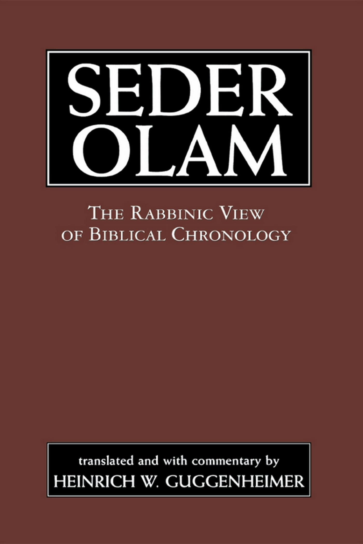 Seder Olam: The Rabbinic View of Biblical Chronology,Used