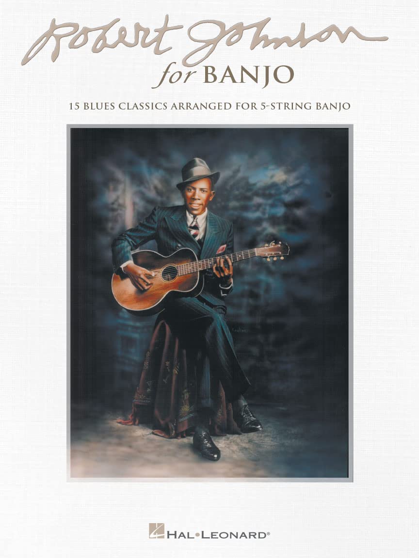 Robert Johnson for Banjo: 15 Blues Classics Arranged for 5String Banjo,Used