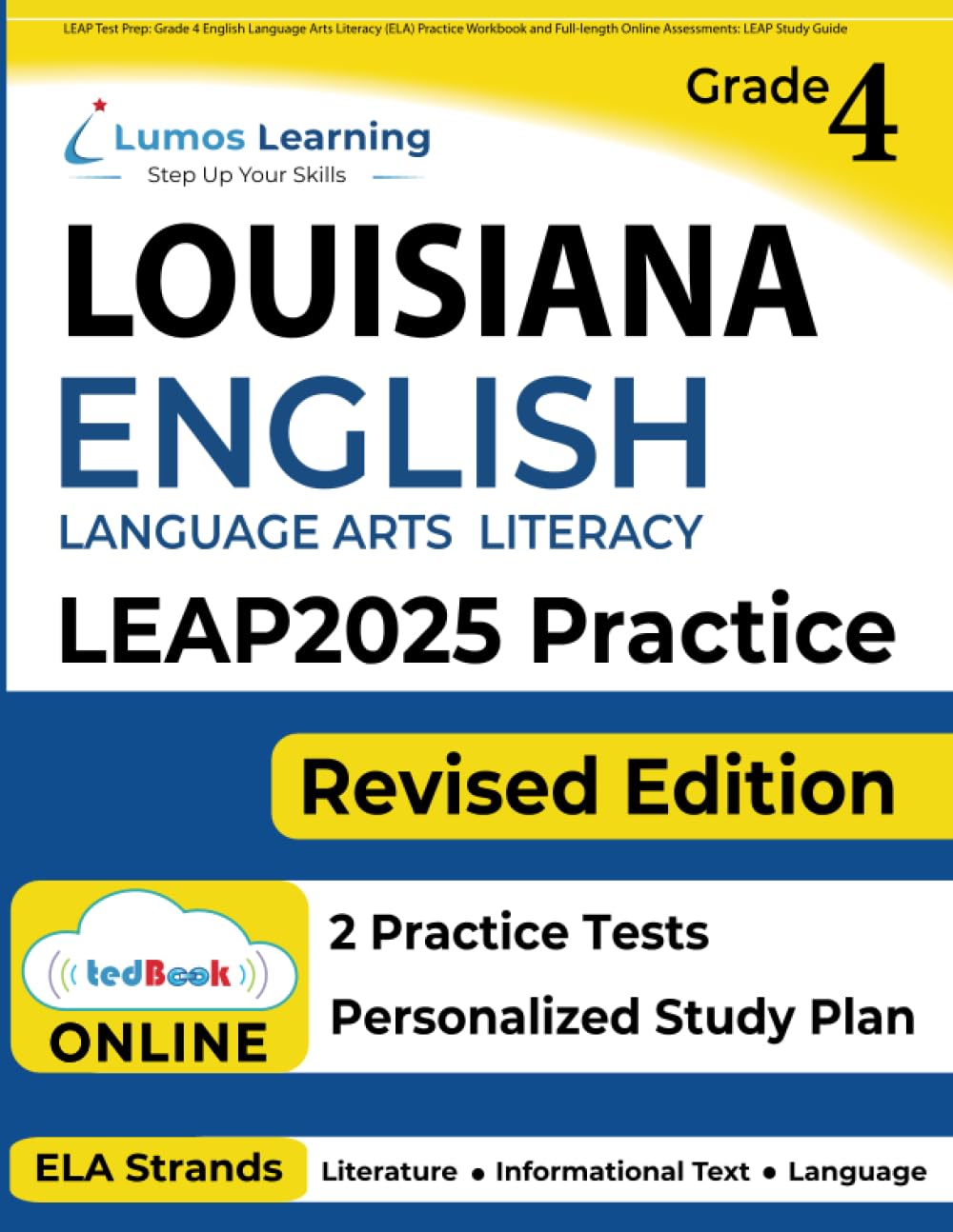 LEAP Test Prep: Grade 4 English Language Arts Literacy (ELA) Practice Workbook and Fulllength Online Assessments: LEAP Study Gu,Used