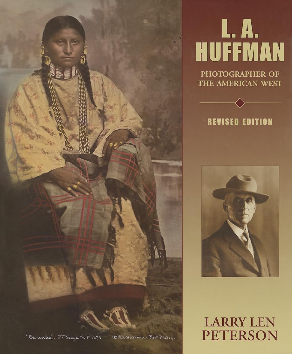 L. A. Huffman: Photographer of the American West,Used
