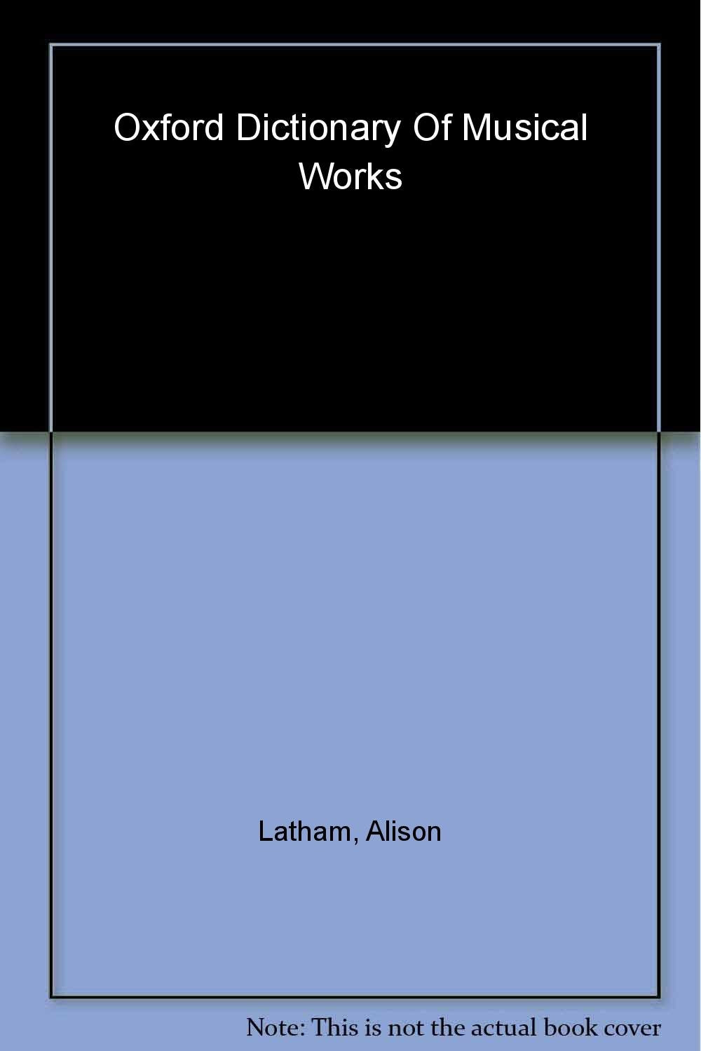 The Oxford Dictionary of Musical Works (Oxford Quick Reference),Used