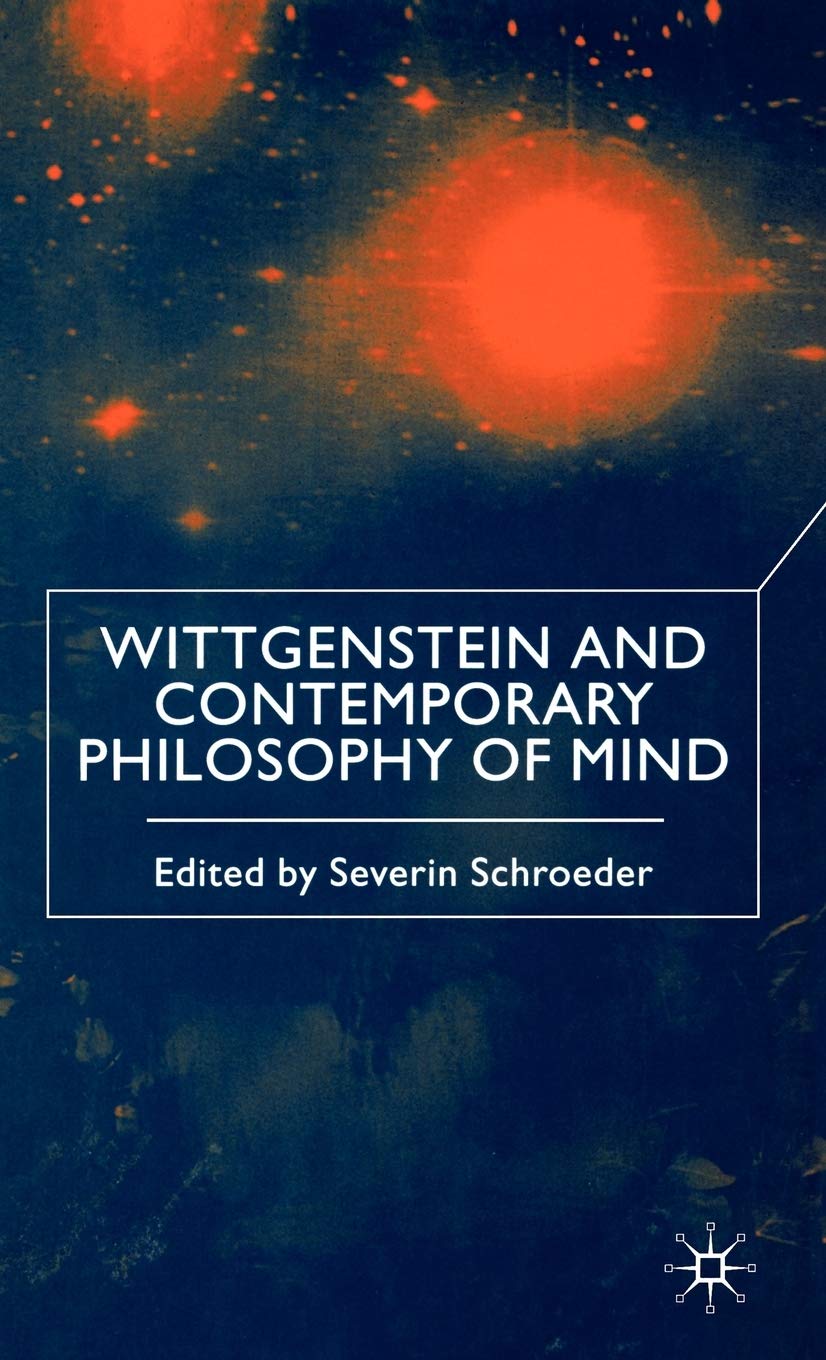 Wittgenstein and Contemporary Philosophy of Mind,Used
