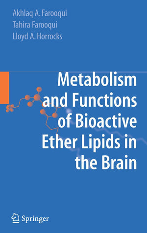 Metabolism and Functions of Bioactive Ether Lipids in the Brain,Used