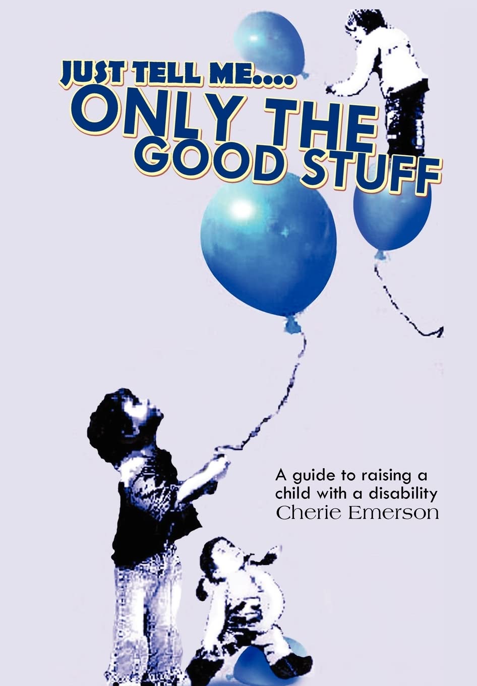 Just Tell Me Only The Good Stuff,Used