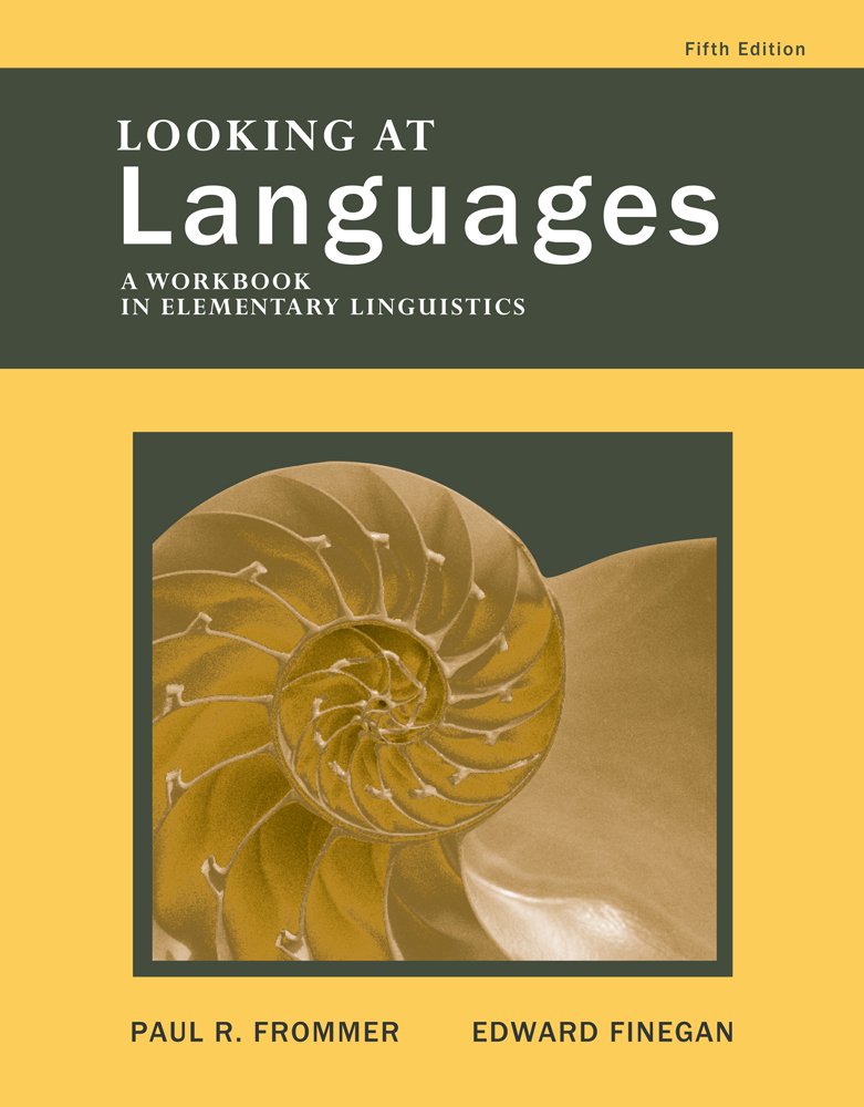 Looking at Languages: A Workbook in Elementary Linguistics,New