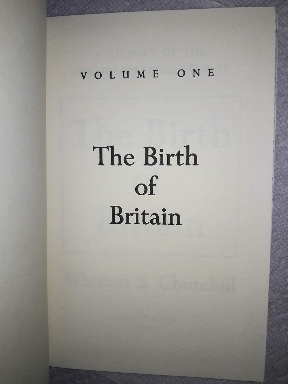 A History Of The Englishspeaking Peoples: The Birth Of Britain / The New World / The Age Of Revolution / The Great Democracies,Used