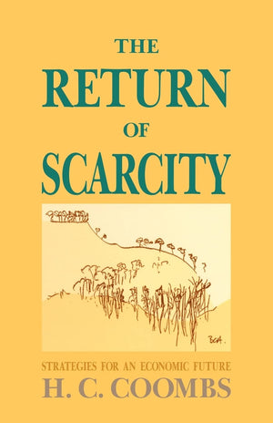 The Return of Scarcity: Strategies for an Economic Future,New