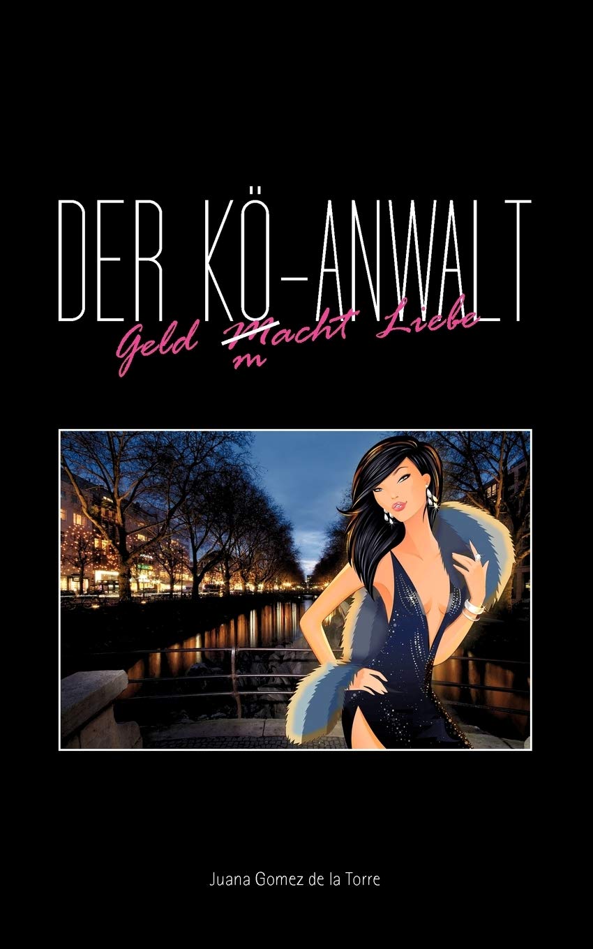 Der KAnwalt: Geld M/macht Liebe (German Edition),Used