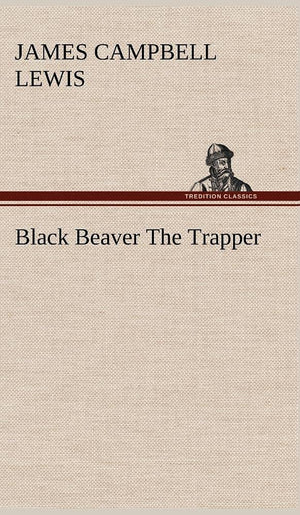 Black Beaver The Trapper,Used