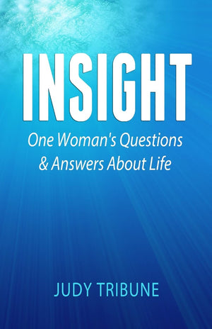 Insight: One Woman'S Questions & Answers About Life,Used