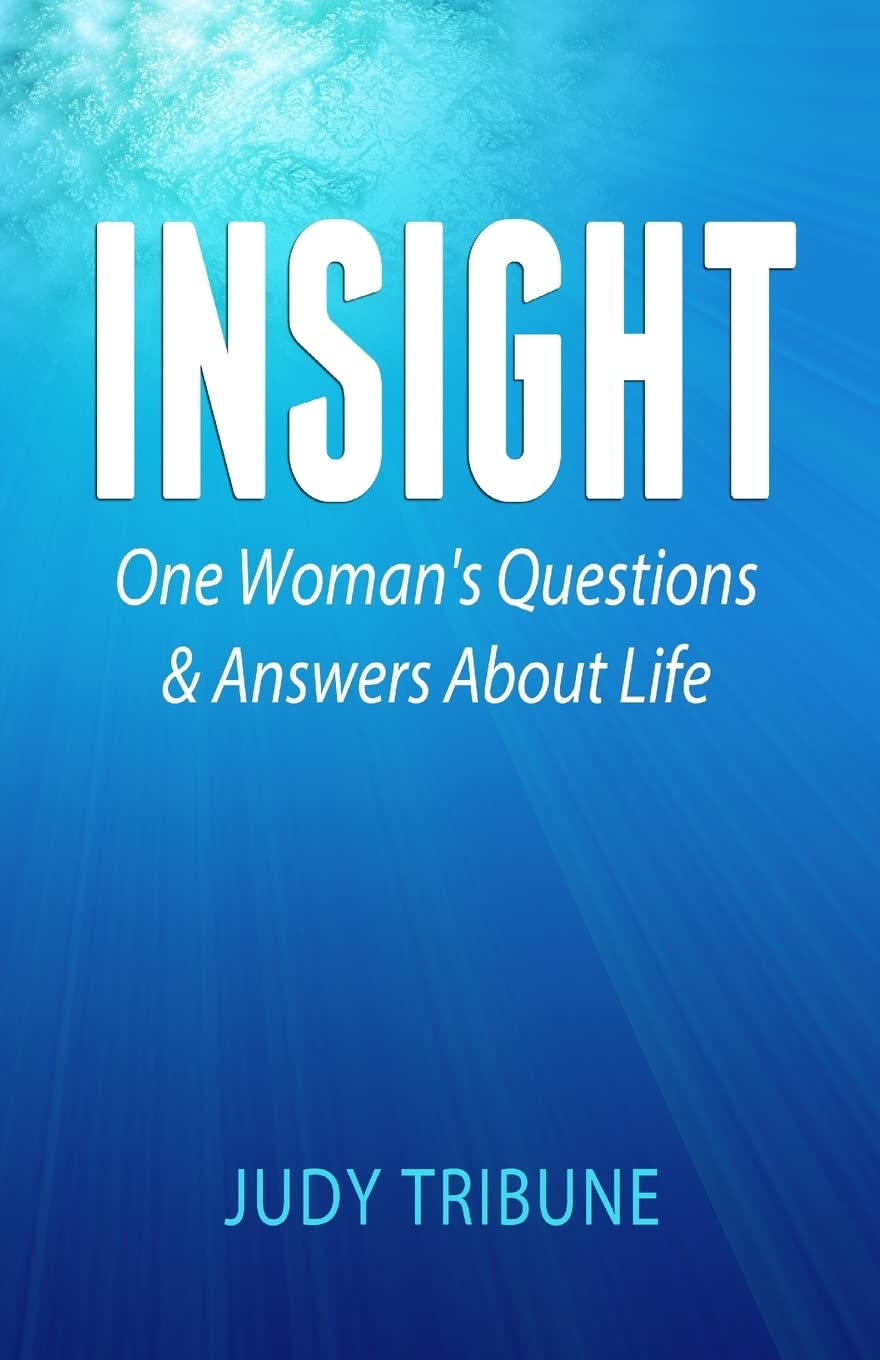 Insight: One Woman'S Questions & Answers About Life,Used