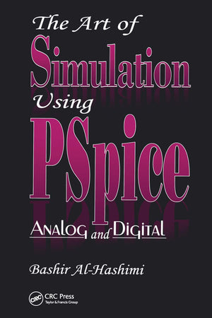 The Art of Simulation Using PSPICEAnalog and Digital (Electronic Engineering Systems),Used